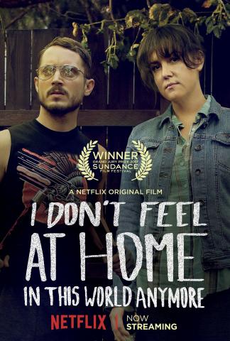 Movie poster for I Don't Feel at Home in This World Anymore